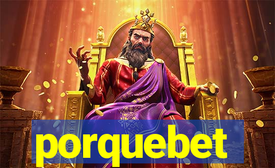 porquebet