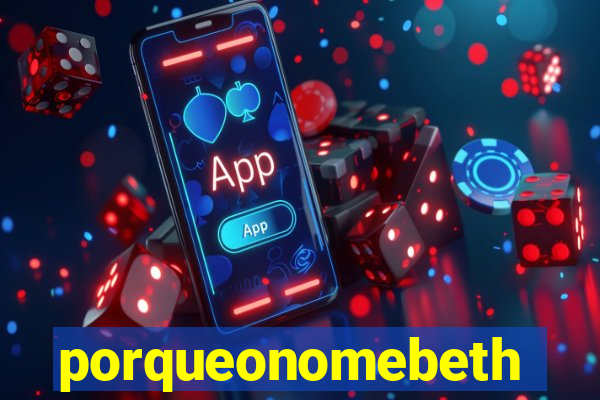 porqueonomebeth