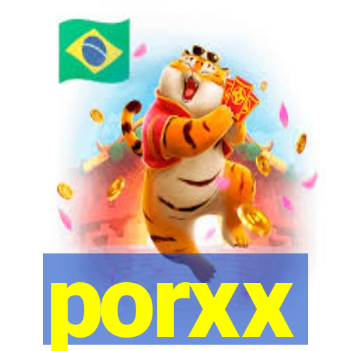 porxx
