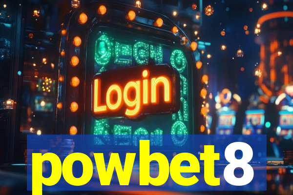 powbet8