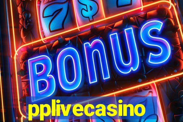 pplivecasino