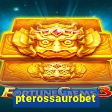 pterossaurobet