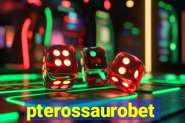 pterossaurobet
