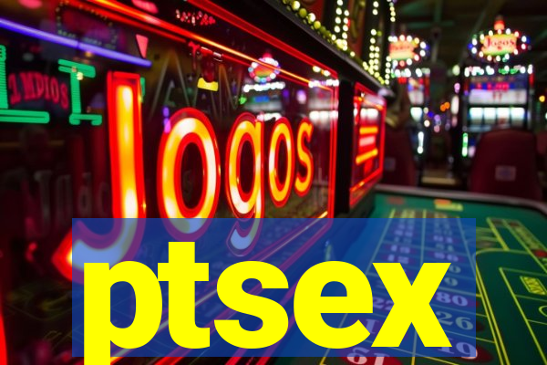 ptsex