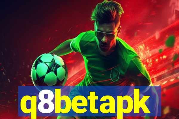 q8betapk
