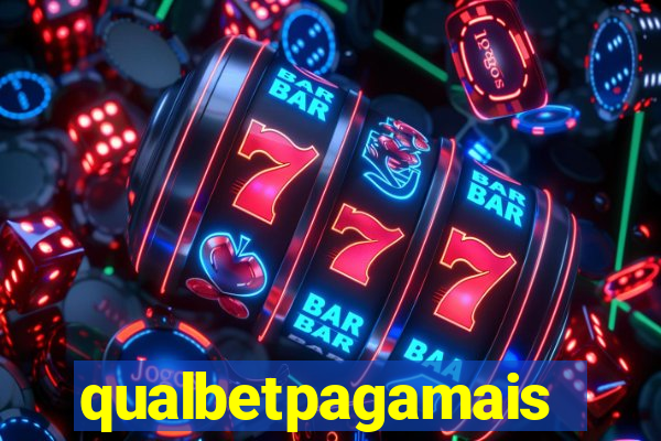 qualbetpagamais