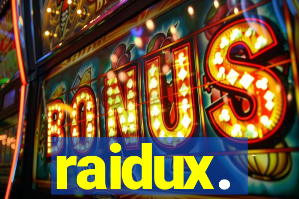 raidux.