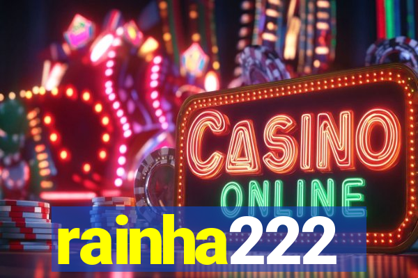 rainha222
