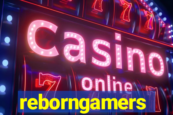 reborngamers
