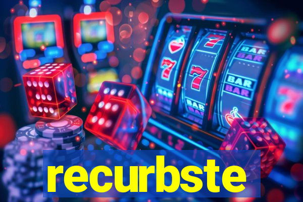 recurbste