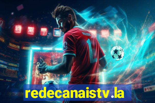 redecanaistv.la