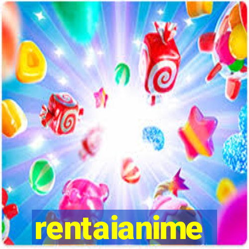 rentaianime