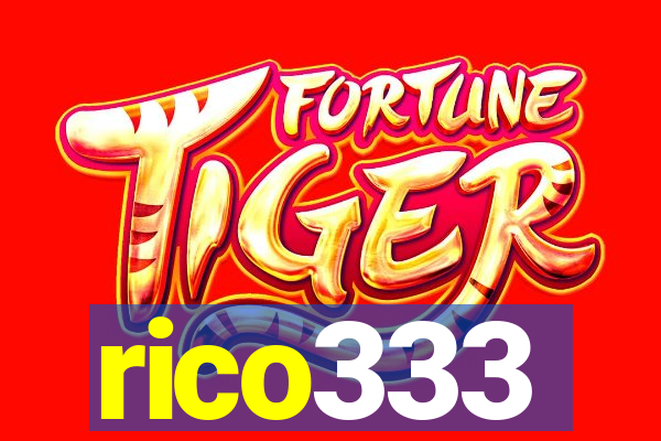 rico333