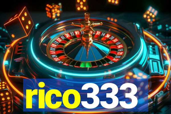 rico333