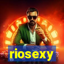 riosexy