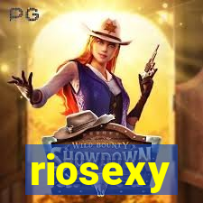 riosexy
