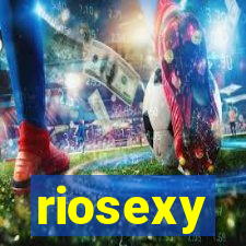 riosexy