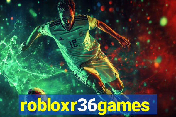 robloxr36games