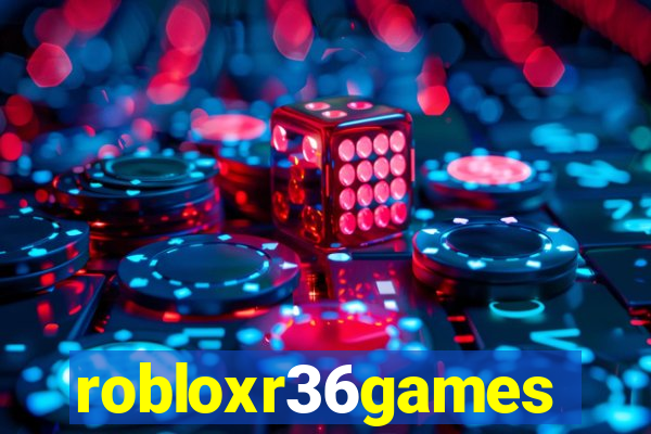 robloxr36games