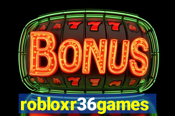 robloxr36games