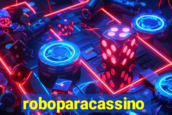 roboparacassino