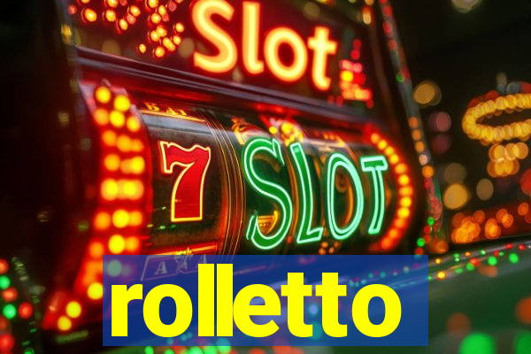 rolletto