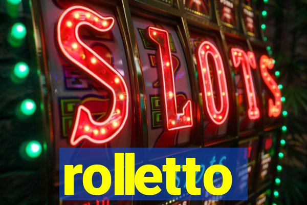 rolletto