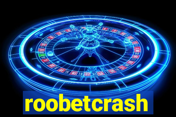roobetcrash