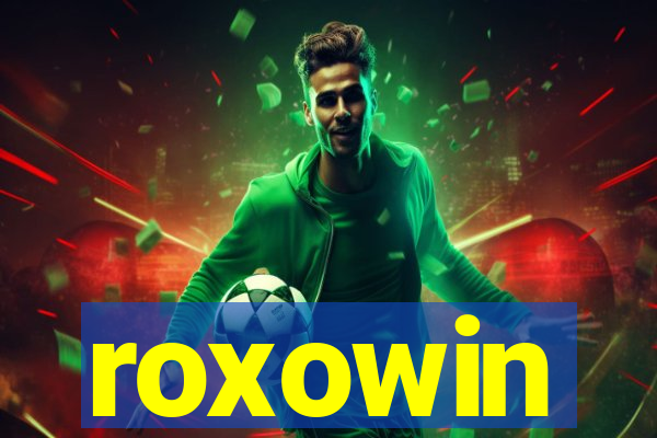 roxowin