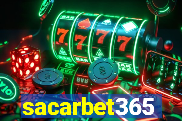 sacarbet365