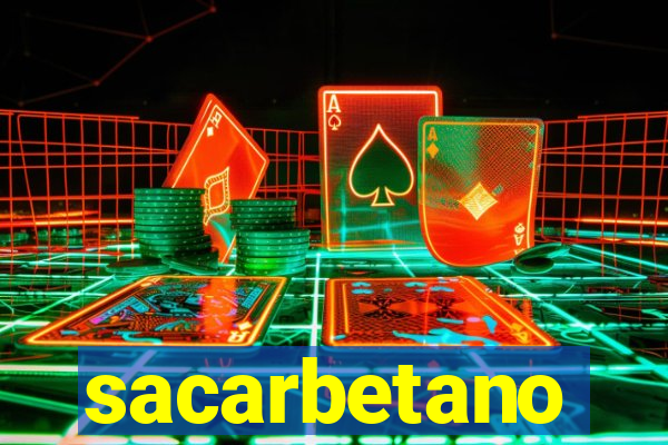sacarbetano