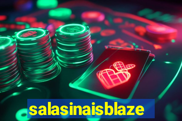 salasinaisblaze
