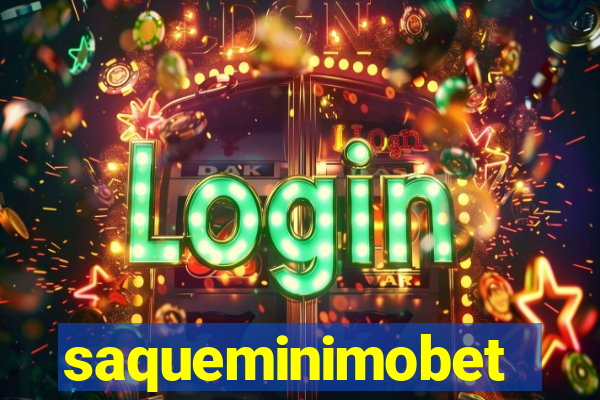 saqueminimobet