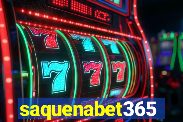 saquenabet365