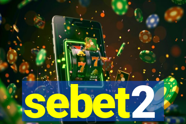 sebet2