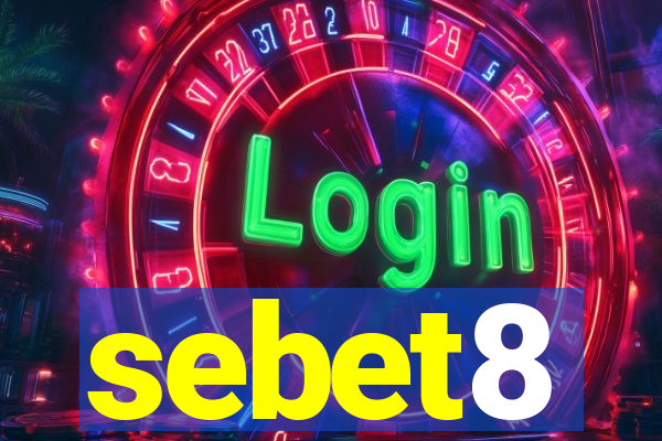 sebet8