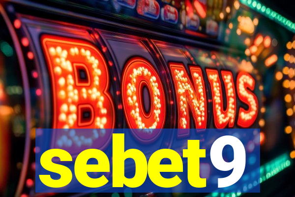 sebet9