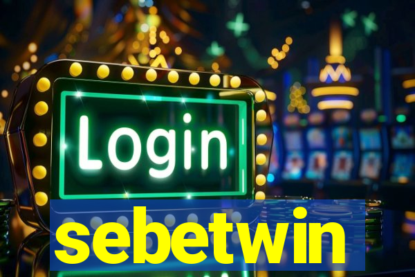sebetwin