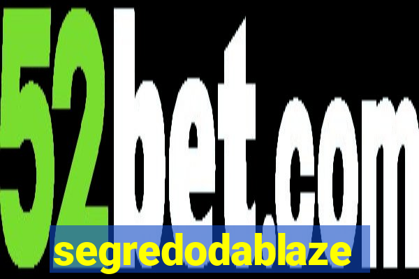 segredodablaze
