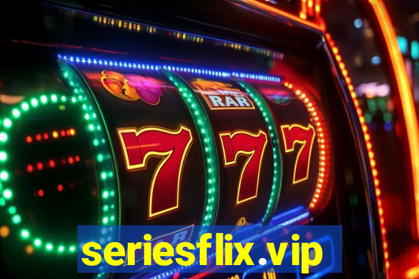 seriesflix.vip
