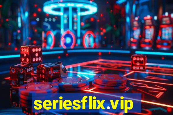 seriesflix.vip