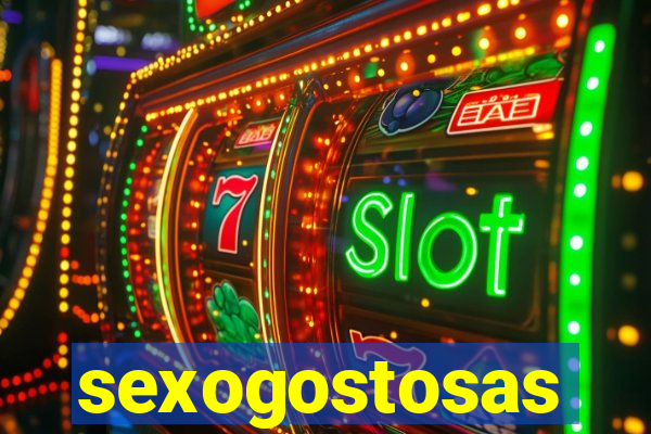 sexogostosas
