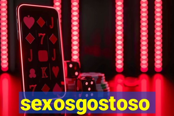 sexosgostoso