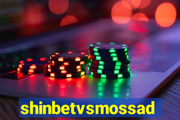 shinbetvsmossad