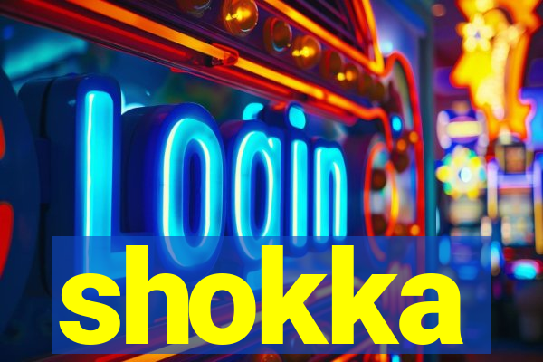 shokka