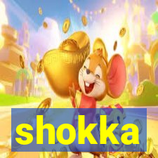 shokka