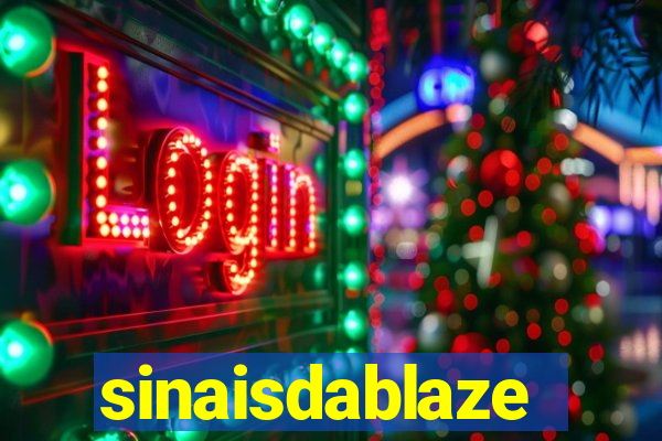 sinaisdablaze