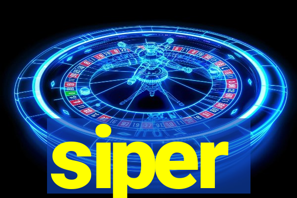 siper