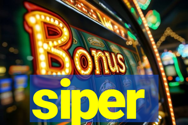 siper
