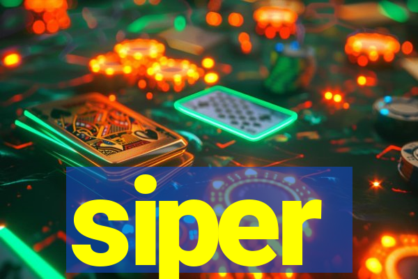 siper